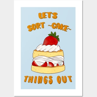 Desserts - Let's sort-cake things out Posters and Art